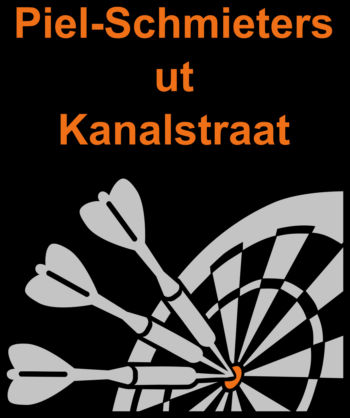 Drei Pfeile stecken im Double-Bull einer Dartscheibe. Beschriftung: Piel-Schmieters ut Kanalstraat.